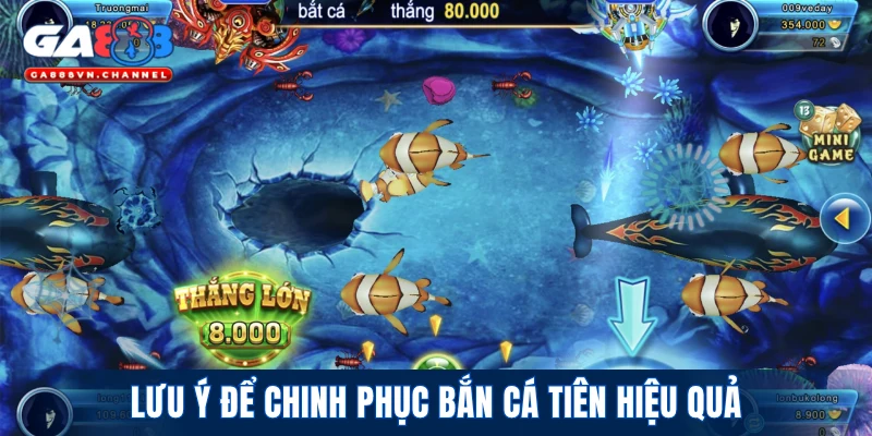 Lưu ý để chinh phục Bắn Cá Tiên hiệu quả